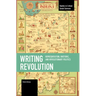 Writing Revolution: Representation, Rhetoric, and Revolutionary Politics