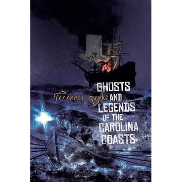 Ghosts and Legends of the Carolina Coasts