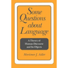Some Questions about Language: A Theory of Human Discourse and Its Objects