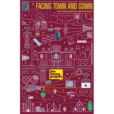 Facing Town and Gown: Futurizing Connection and Community