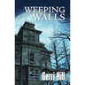 Weeping Walls