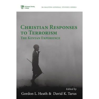 Christian Responses to Terrorism: The Kenyan Experience