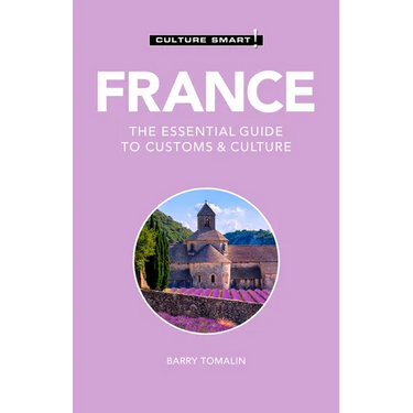 France - Culture Smart!: The Essential Guide to Customs & Culture