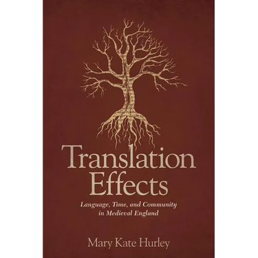 Translation Effects: Language, Time, and Community in Medieval England