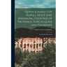 Queen Joanna I. of Naples, Sicily and Jerusalem, Countess of Provence, Forcalquier and Piedmont: An Essay On Her Times