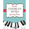 Favorite Children's Songs for Easy Piano