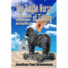 The Trojan Horse of Tithing: How Tithe Traditions Have Undermined A Pure Gospel Message