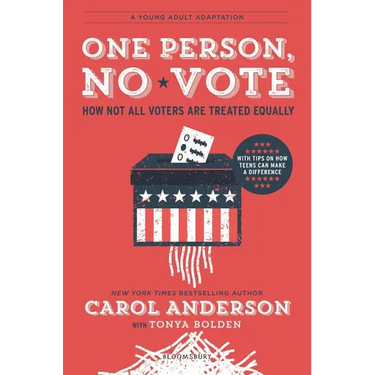 One Person, No Vote (YA Edition): How Not All Voters Are Treated Equally