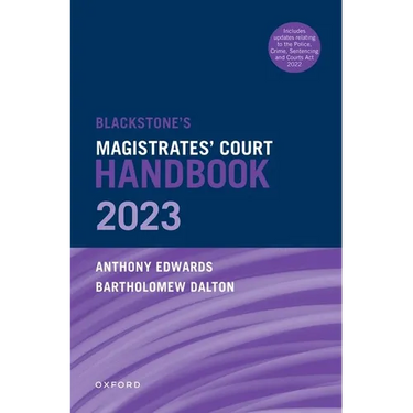 Blackstone's Magistrates' Court Handbook 2023 and Blackstone's Youths in the Criminal Courts (October 2018 Edition) Pack