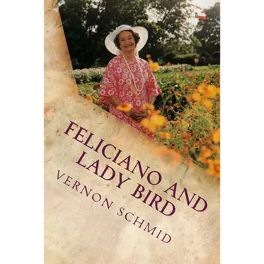 Feliciano and Lady Bird: A Texas Tale