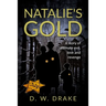 Natalie's Gold: A story of ultimate evil, love and revenge