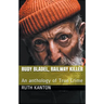 Rudy Bladel, Railway Killer