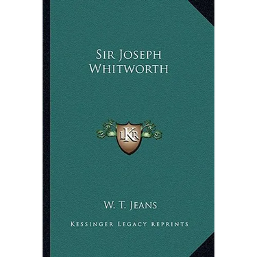 Sir Joseph Whitworth