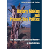 History Making and Present Day Politics