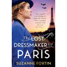 The Lost Dressmaker of Paris: A completely heartbreaking and gripping World War 2 page-turner