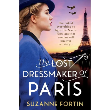 The Lost Dressmaker of Paris: A completely heartbreaking and gripping World War 2 page-turner