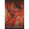 The Courage to Love Again