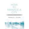 How to Manage a City: A Practitioner's Perspective