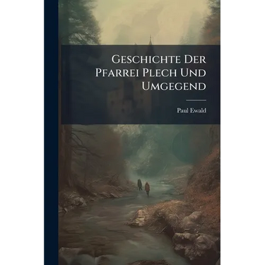 Geschichte Der Pfarrei Plech Und Umgegend