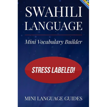 Swahili Language Mini Vocabulary Builder: Stress Labeled!