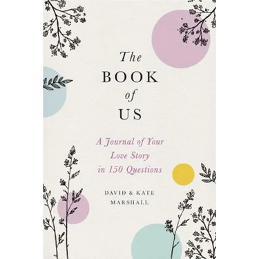 The Book of Us: The Journal of Your Love Story in 150 Questions