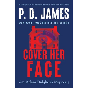 Cover Her Face: An Adam Dalgliesh Mystery