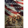 Forgotten Forbidden America: Sinners