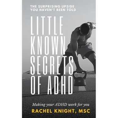 Little-Known Secrets of ADHD: The Surprising Upside You Haven't Been Told