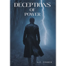 Deceptions of Power
