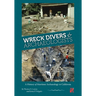 Wreck Divers & Archaeologists: A History of Maritime Archaeology in California
