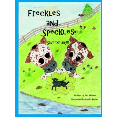 Freckles and Speckles Save the day
