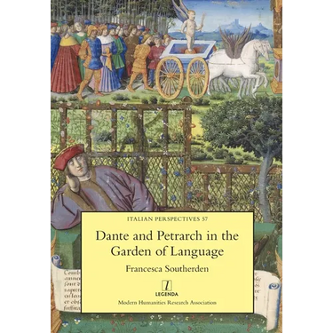 Dante and Petrarch in the Garden of Language
