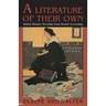 A Literature of Their Own: British Women Novelists from Bronte to Lessing