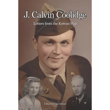 J. Calvin Coolidge: Letters from the Korean War