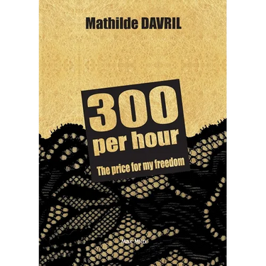 300 per hour: The price for my freedom