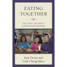 Eating Together: Food, Space, and Identity in Malaysia and Singapore
