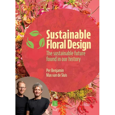 Sustainable Floral Design: The Sustainable Future Found in Our History