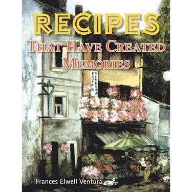 Recipes That Have Created Memories