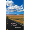 A Snake in the Road: A different take on the U.S. involvement in Vietnam