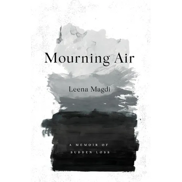 Mourning Air: A Memoir of Sudden Loss