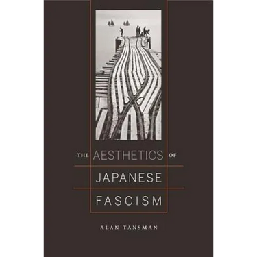 The Aesthetics of Japanese Fascism