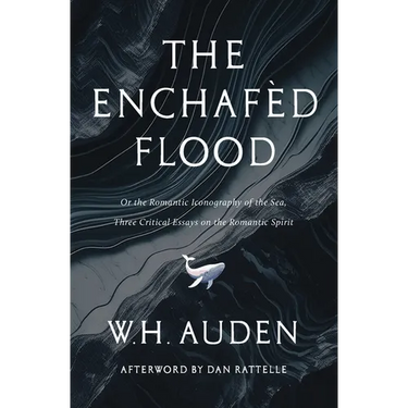 The Enchafèd Flood: Three Critical Essays on the Romantic Spirit