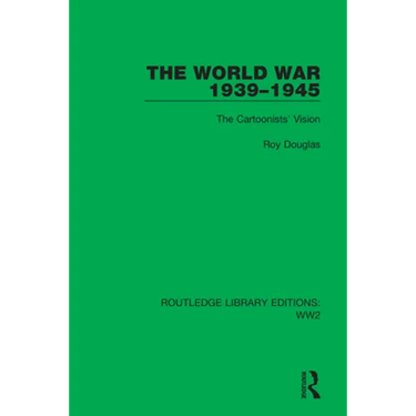 The World War 1939-1945: The Cartoonists' Vision
