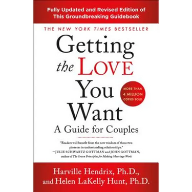 Getting the Love You Want: A Guide for Couples: Third Edition