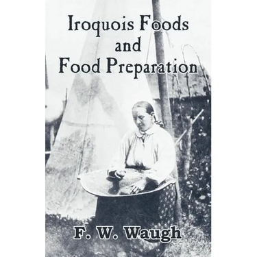 Iroquois Foods and Food Preparation