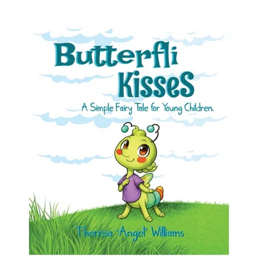 Butterfli Kisses: A Simple Fairy Tale for Young Kids