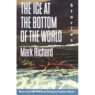 The Ice at the Bottom of the World: Stories