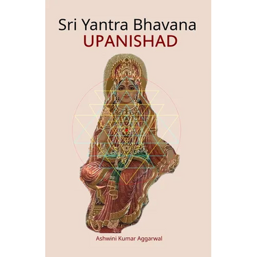Sri Yantra Bhavana Upanishad: Essence and Sanskrit Grammar