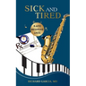 Sick and Tired: Race, Medicine, and Jazz