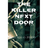 The killer nextdoor